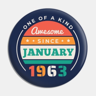 Retro Awesome Since January 1963 Birthday Vintage Bday 1963 Pin