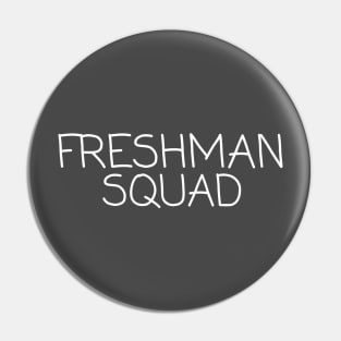 Freshman Squad Pin