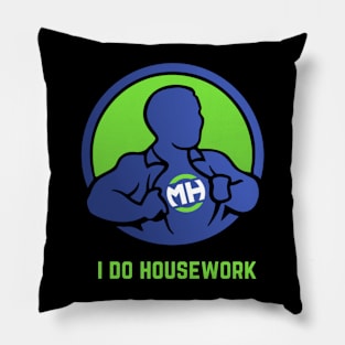 Front: I Do Housework Back: Husband of the Year Pillow