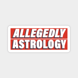 Allegedly Astrology Magnet