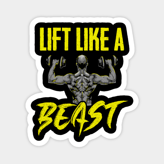 Awesome Lift Like a Beast Weightlifting Gym Magnet by theperfectpresents