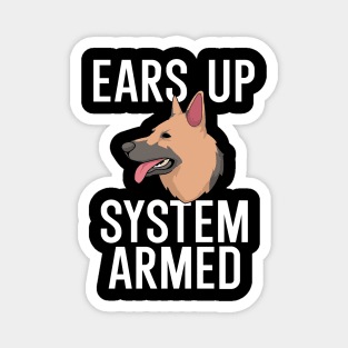 Ears up system armed Magnet