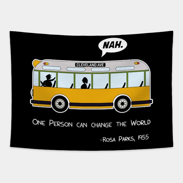 Rosa Bus Parks anti racism freedom Nah Nope gift Tapestry by MrTeee