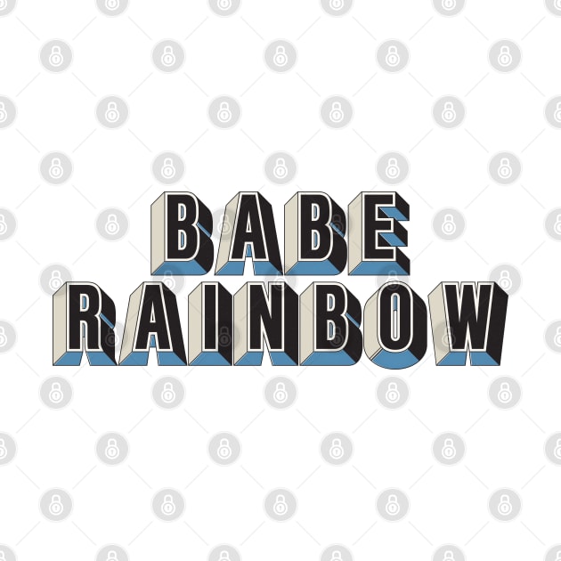 Babe Rainbow by saudade