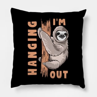 I'm Hanging Out Pillow