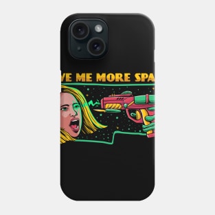 give me more space Phone Case