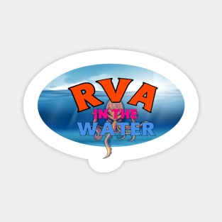 RVA IN THE WATER Magnet
