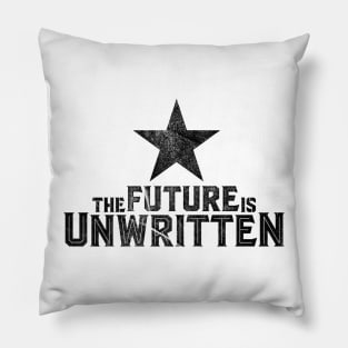 The Future is Unwritten Pillow