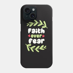 Have faith in Jesus Christ Phone Case