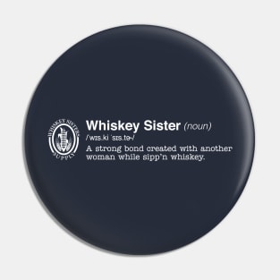 Whiskey Sister Pin