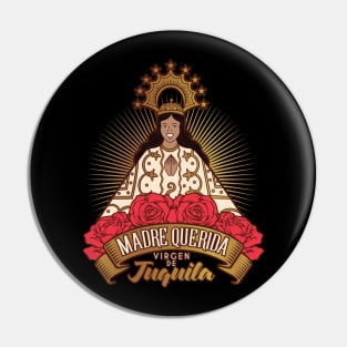 VIRGEN DE JUQUILA MADRE QUERIDA Pin