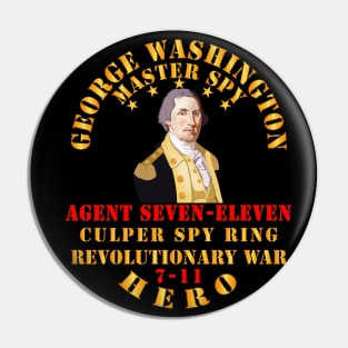 George Washington - Master Spy - 7-11 Hero Pin