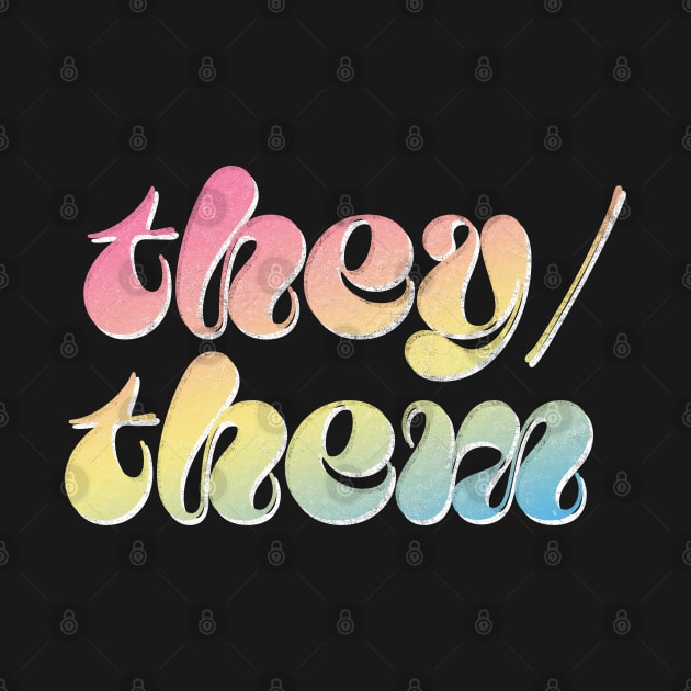 They/Them Pronouns --- Retro Style Design by DankFutura