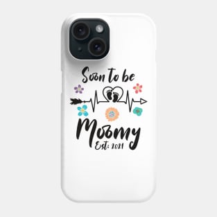 Soon To Be Mommy Est 2021 mom Phone Case