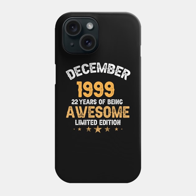 December 1999 22 years of being awesome limited edition Phone Case by yalp.play