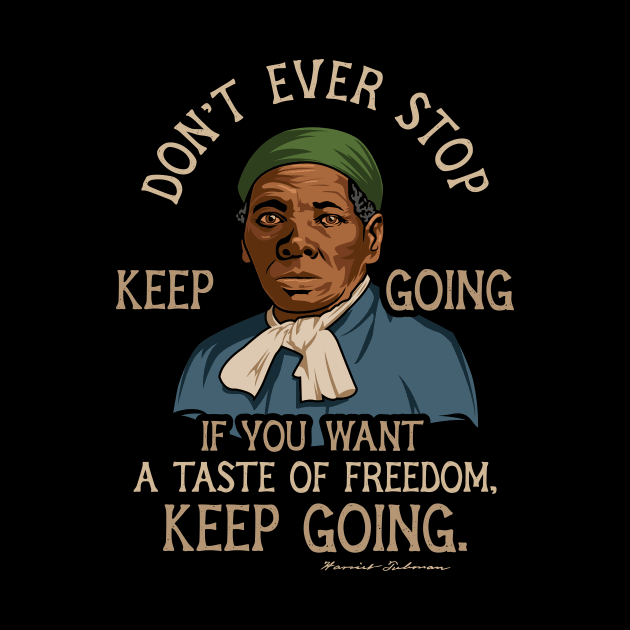 Harriet Tubman Quote Gift for Black History Month by HistoryMakers