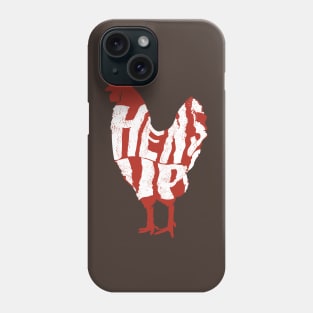 Hens Up Phone Case