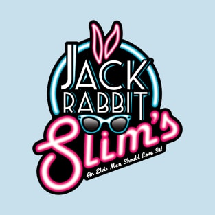 Jack Rabbit Slims (2021 version) T-Shirt