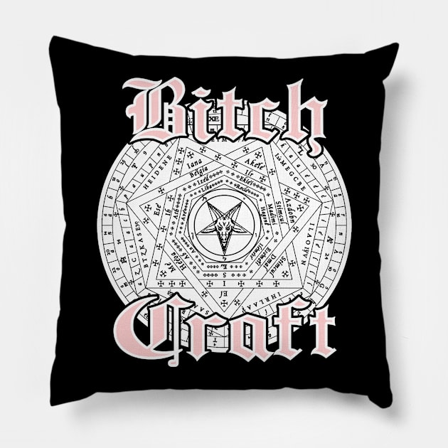 BITCHCRAFT Pillow by kaliyuga