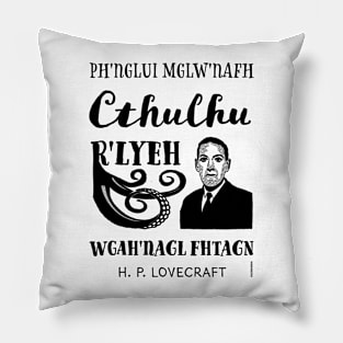 Cthulhu quote by Lovecraft Pillow