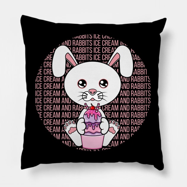 All I Need is ice cream and rabbits, ice cream and rabbits, ice cream and rabbits lover Pillow by JS ARTE