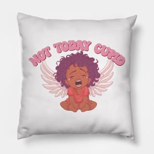 Not Today Cupid Pillow