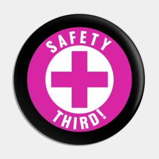 Safety Third, Safety 3rd Funny Hard Hat Sticker Pin