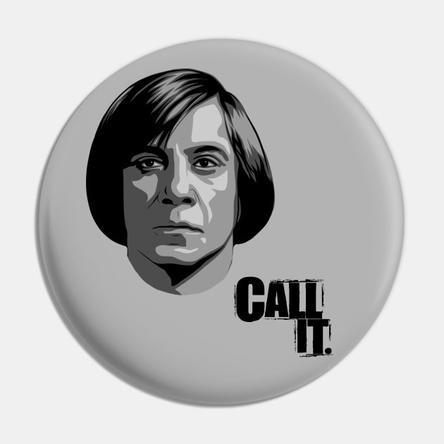 Call It (V2) (Anton Chigurh) Pin by PlaidDesign