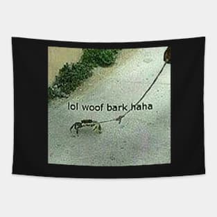 lol woof bark haha Tapestry