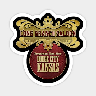 Long Branch Saloon. Gunsmoke. Magnet