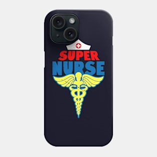 Super Nurse Superhero Gift For Nurse Phone Case