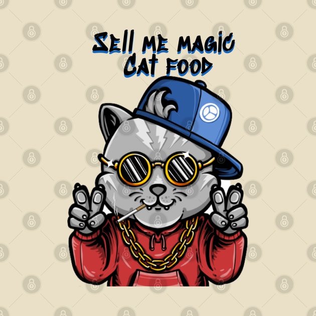 Sell me magic cat food - Catsondrugs.com goodvibes, love, hip hop, instagram, happy, positivevibes, party, rap, like, lifestyle, follow, marihuana, smile, vibes, weed by catsondrugs.com