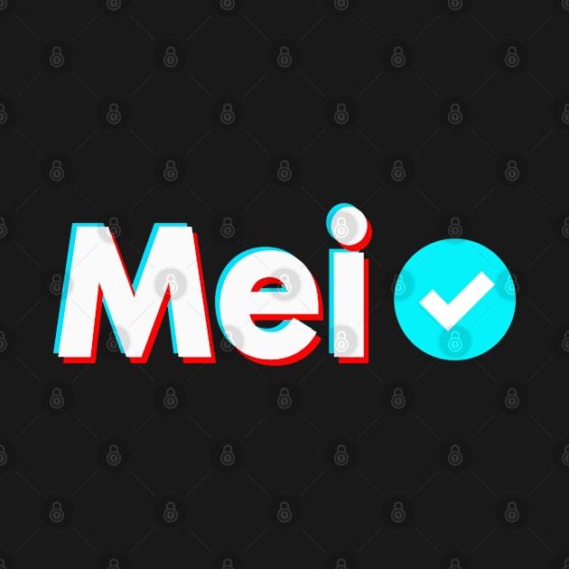 Mei Name Verify Blue Check Mei Name Gift by Aprilgirls