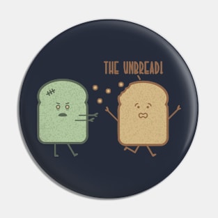 The Unbread Pin