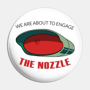 The Nozzle Pin