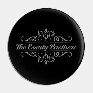 Nice The Everly Brothers Pin