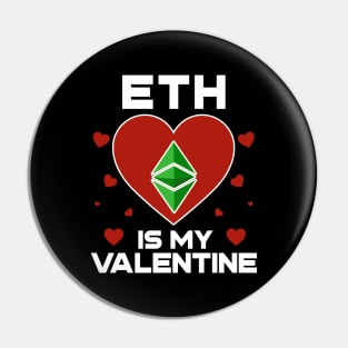 Ethereum Classic Is My Valentine ETH Coin To The Moon Crypto Token Cryptocurrency Blockchain Wallet Birthday Gift For Men Women Kids Pin