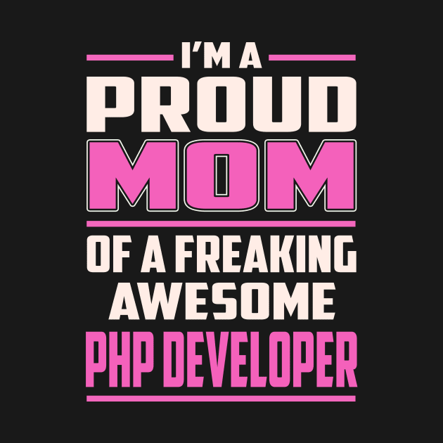 Proud MOM Php Developer by TeeBi