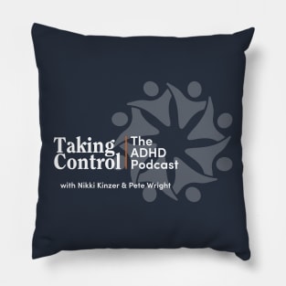 Taking Control: The ADHD Podcast • Logo Pillow