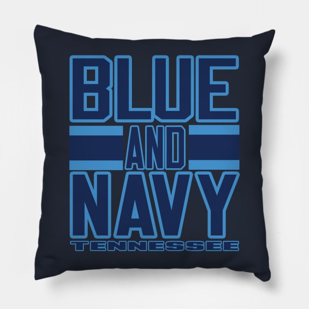 Tennessee LYFE Blue and Navy True Football Colors! Pillow by OffesniveLine