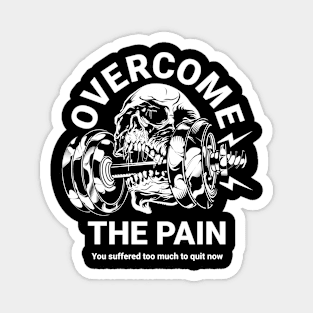 Overcome the Pain Magnet