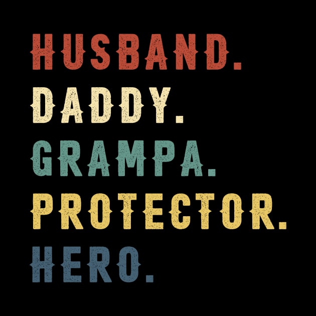 Husband Daddy Grampa Protector Hero Dad Gift Fathers Day by Soema