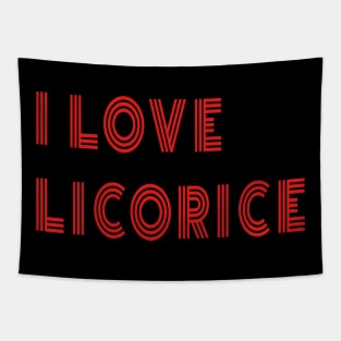 I Love Licorice Tapestry