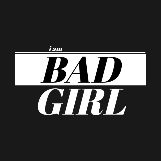 I am bad girl by FatkhurSofi