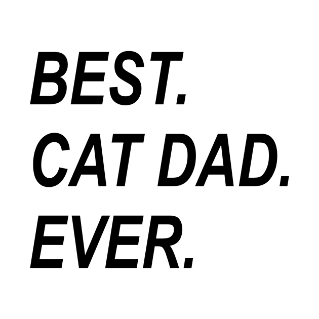 Best Cat Dad Ever Funny Gift Idea by karascom