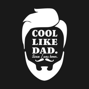 COOL LIKE DAD, RETRO FACE STYLE T-Shirt