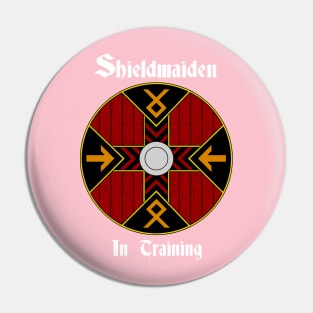 Shieldmaiden in Training Pin