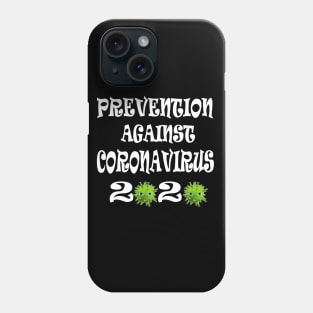 Prevention against Coronavirus 2020 Phone Case