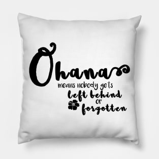 Ohana means Pillow