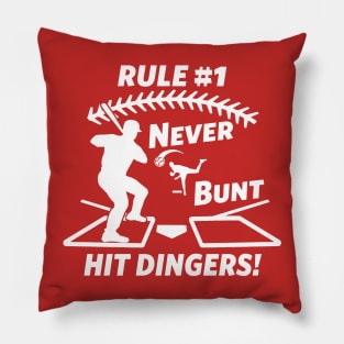 Rule #1 Never Bunt Hit Dingers Funny Baseball Pillow